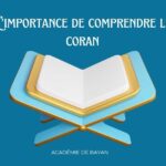 L’importance de comprendre le Coran – 10 raisons essentielles pour chaque musulman