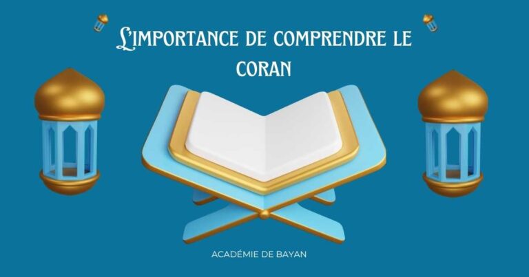 L’importance de comprendre le coran - Académie de bayan