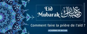 Lire la suite à propos de l’article Comment Faire La Prière De L’Aïd (Aïd Al-Fitr Et Aïd Al-Adha)?