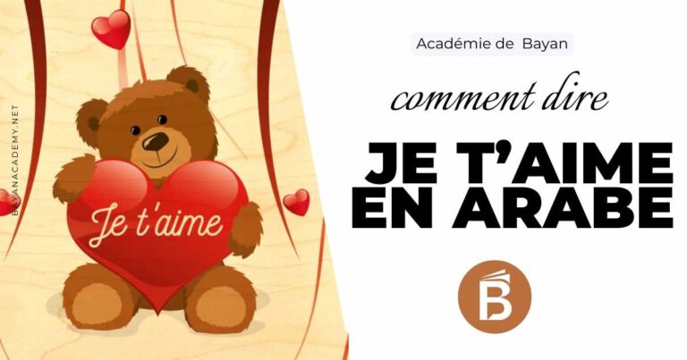 Je t’aime en arabe – expressions en arabe classique, marocain, algérien et libanais