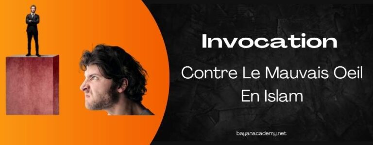 Invocation Contre Le Mauvais Oeil En Islam - Académie De Bayan