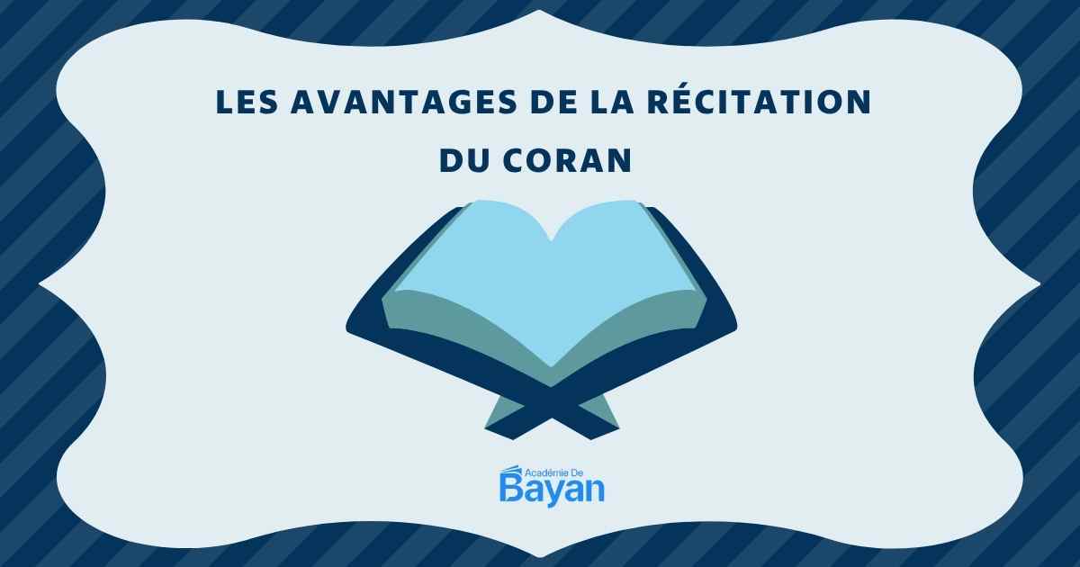 You are currently viewing Les avantages de la récitation du Coran