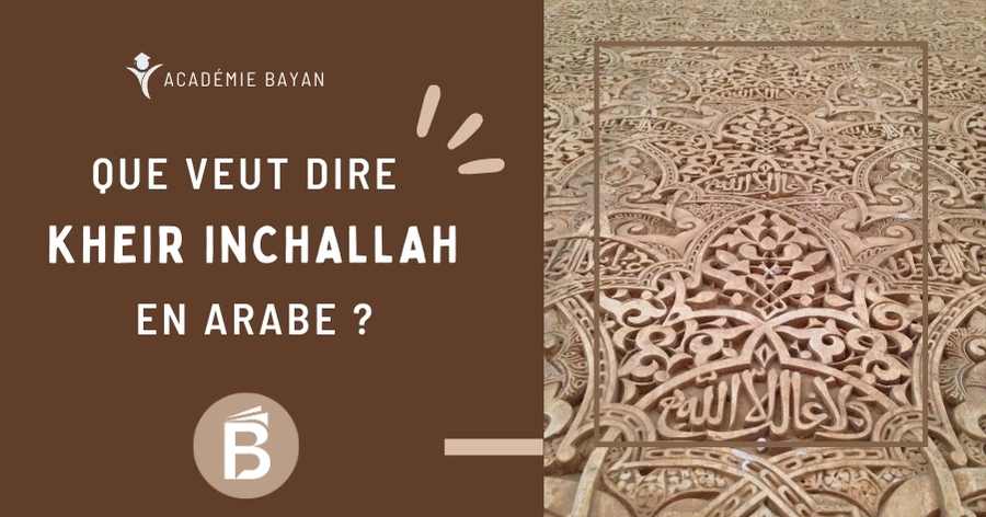 You are currently viewing Que veut dire kheir inchallah ? Signification, variantes et spiritualité islamique