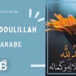 Al Hamdoulillah en arabe : signification, traduction et usage dans la vie musulmane