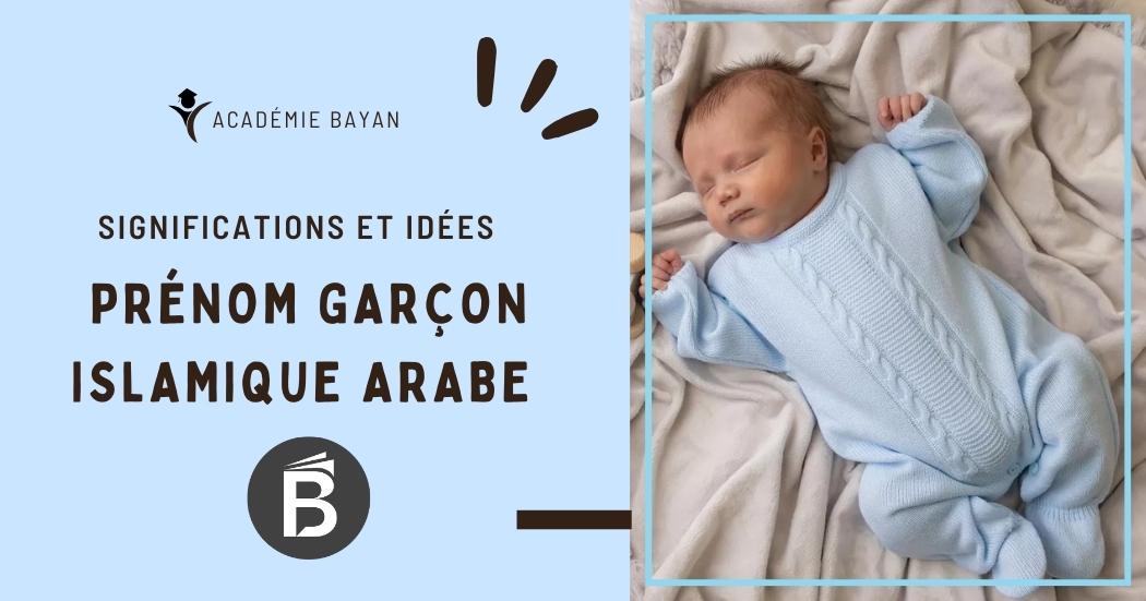 Lire la suite à propos de l’article Prénom garçon islamique arabe: idées & significations originales