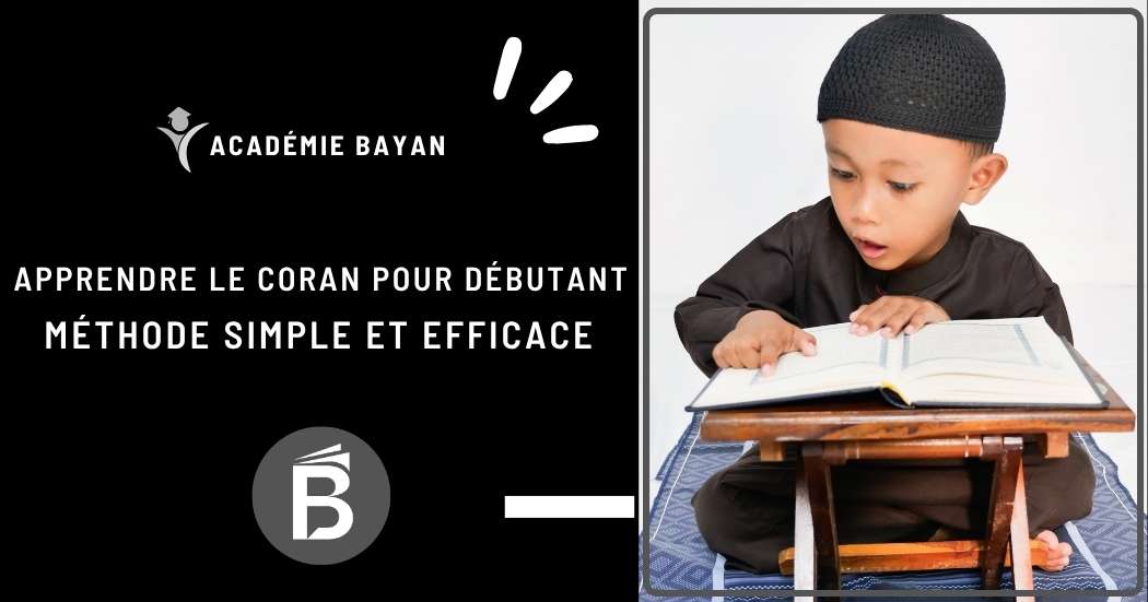 You are currently viewing Apprendre le Coran pour débutant : méthode simple et efficace