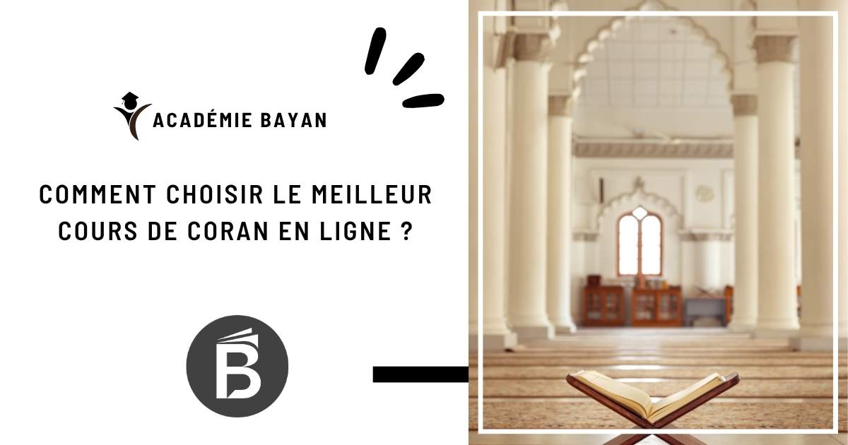 You are currently viewing Comment choisir le meilleur cours de Coran en ligne ?
